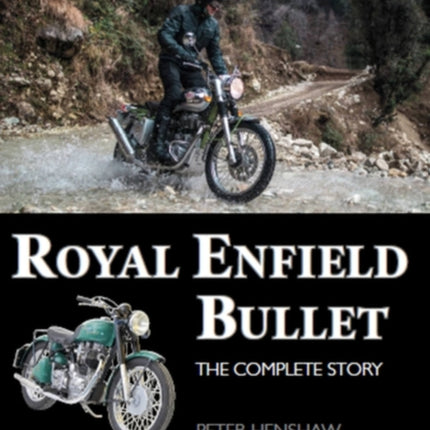 Royal Enfield Bullet: The Complete Story