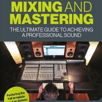 Template Mixing and Mastering: The Ultimate Guide to Achieving a Professional Sound