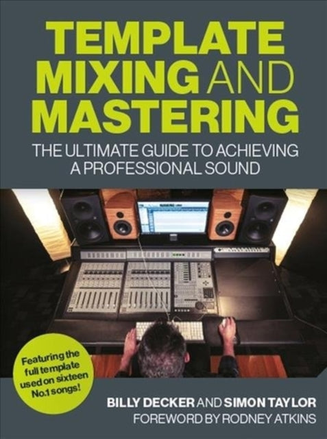 Template Mixing and Mastering: The Ultimate Guide to Achieving a Professional Sound