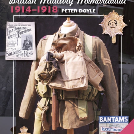 Tommy's War: British Military Memorabilia 1914-1918