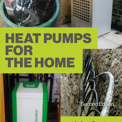 Heat Pumps for the Home: 2nd Edition