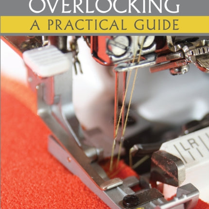 Overlockers and Overlocking: A practical guide