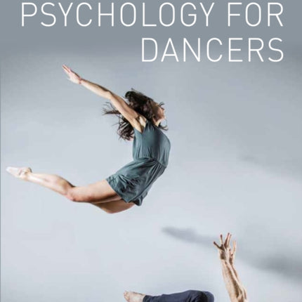 Performance Psychology for Dancers