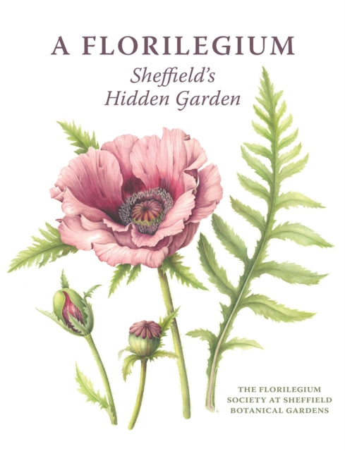 A Florilegium: Sheffield's Hidden Garden