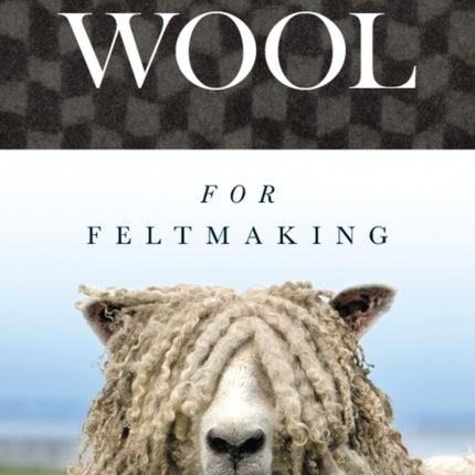 British Wool for Feltmaking