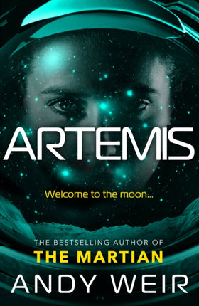 Artemis: A gripping sci-fi thriller from the author of The Martian