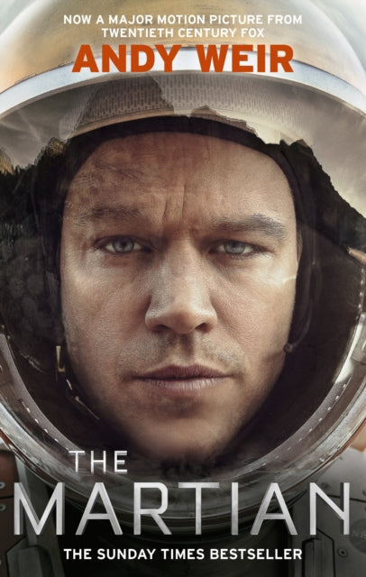 The Martian: The international bestseller behind the Oscar-winning blockbuster film