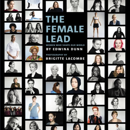 The Female Lead: Women Who Shape Our World