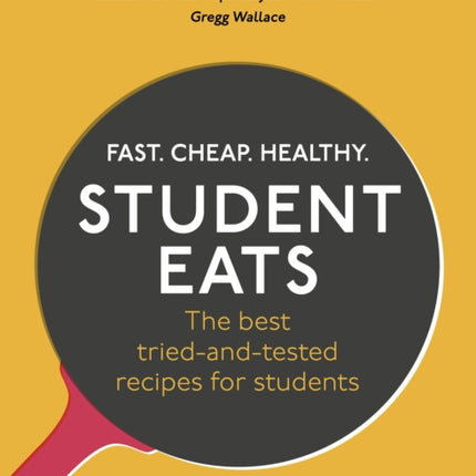 Student Eats: Fast, Cheap, Healthy – the best
