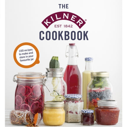 The Kilner Cookbook