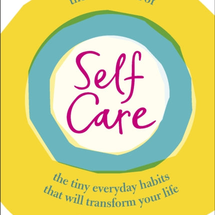 The Little Book of SelfCare The Tiny Everyday