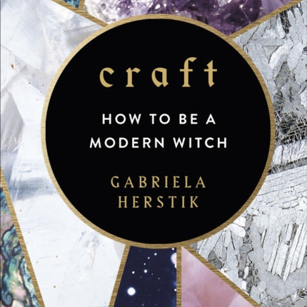 Craft: How to Be a Modern Witch