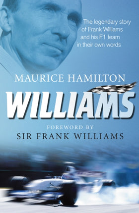 Williams: The legendary story of Frank Williams