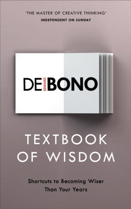 Textbook of Wisdom: Shortcuts to Becoming Wiser Than Your Years