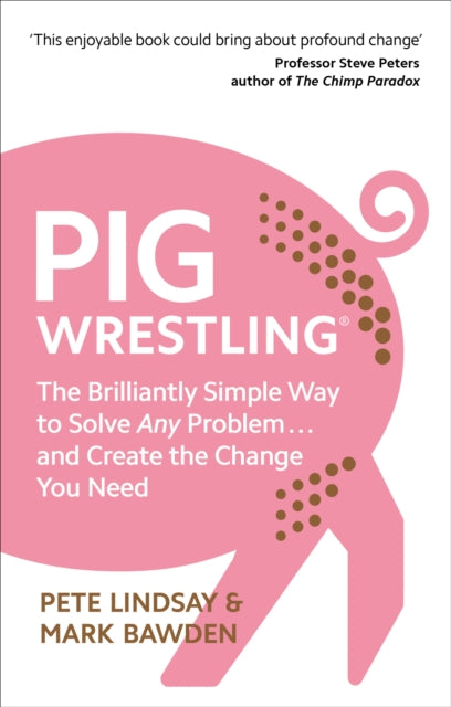 Pig Wrestling: The Brilliantly Simple Way to