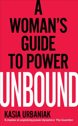 Unbound: A Woman’s Guide To Power