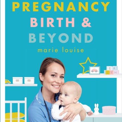 The Modern Midwife's Guide to Pregnancy, Birth and Beyond