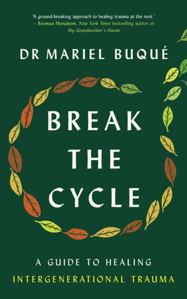 Break the Cycle: A Guide to Healing Intergenerational Trauma