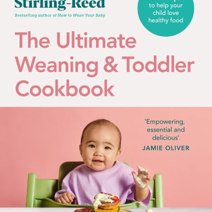 The Ultimate Weaning and Toddler Cookbook