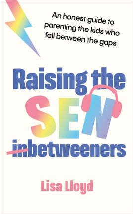 Raising the SENBetweeners