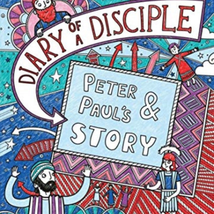 Diary of a Disciple: Peter and Paul's Story