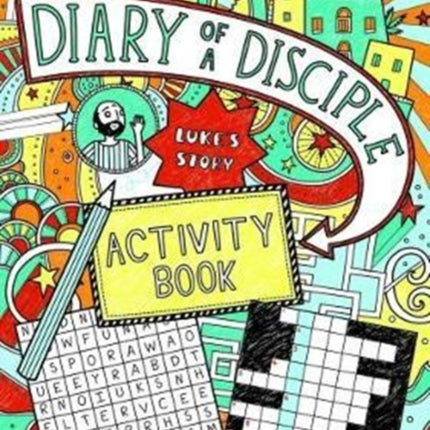 Diary of a Disciple (Luke's Story) Activity Book