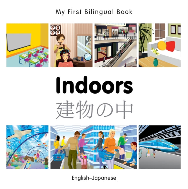 My First Bilingual Book   Indoors EnglishJapanese