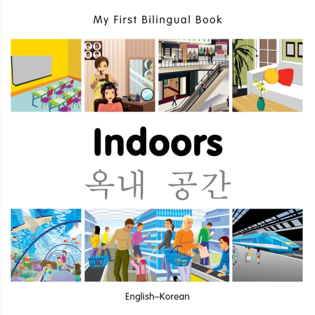 My First Bilingual Book   Indoors EnglishKorean