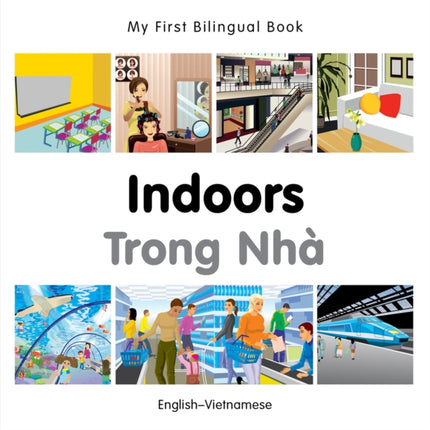 My First Bilingual Book -  Indoors (English-Vietnamese)