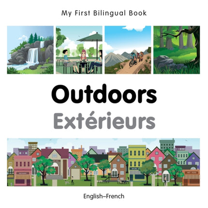 My First Bilingual Book -  Outdoors (English-French)