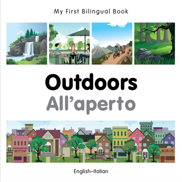 My First Bilingual Book  Outdoors Italian English