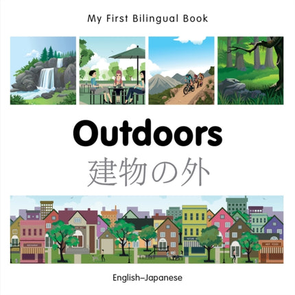 My First Bilingual Book   Outdoors EnglishJapanese