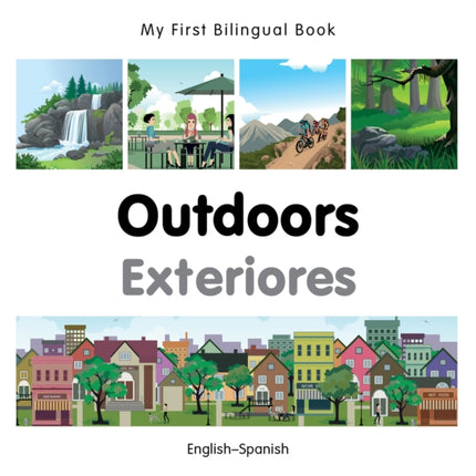 My First Bilingual Book  Outdoors SpanishEnglish