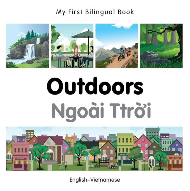 My First Bilingual Book   Outdoors EnglishVietnamese