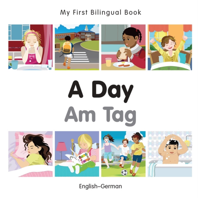 My First Bilingual Book -  A Day (English-German)