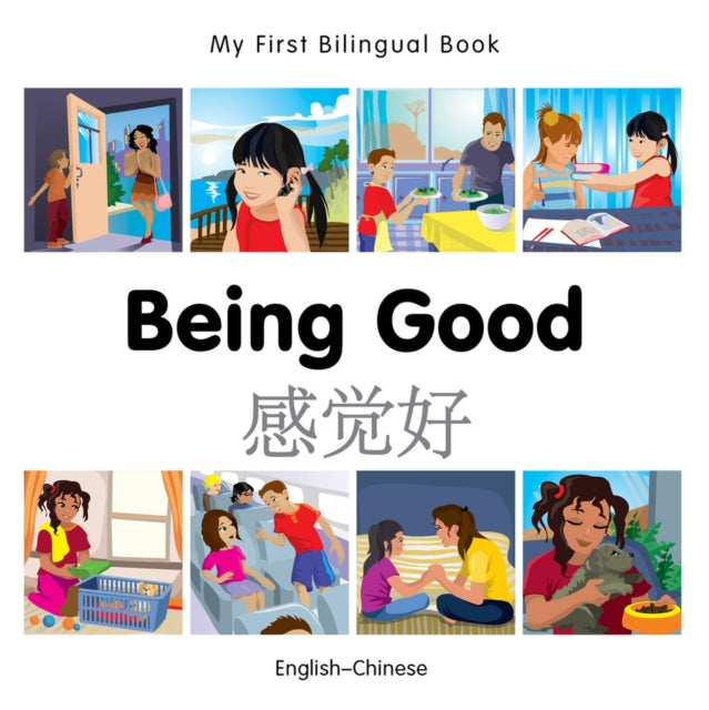 My First Bilingual Book  Being Good ChineseEnglish