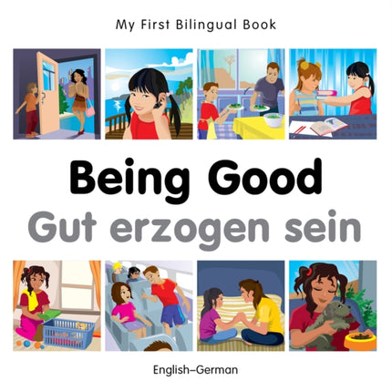 My First Bilingual Book  Being Good GermanEnglish