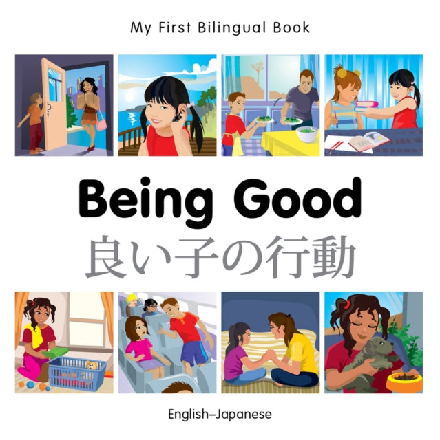 My First Bilingual Book  Being Good JapaneseEnglish