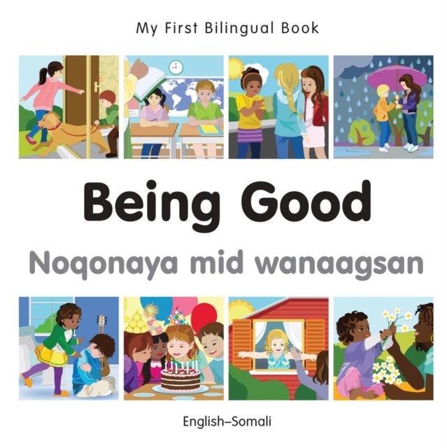 My First Bilingual Book  Being Good SomaliEnglish