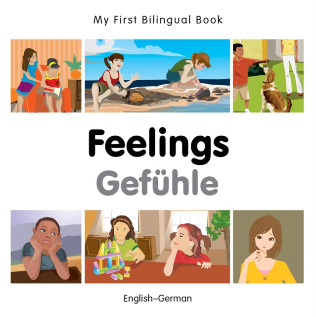 My First Bilingual Book  Feelings GermanEnglish