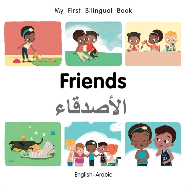 My First Bilingual Book–Friends (English–Arabic)