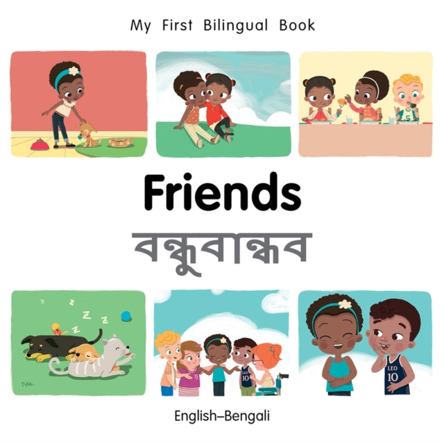 My First Bilingual Book–Friends (English–Bengali)