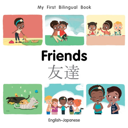 My First Bilingual Book–Friends (English–Japanese)