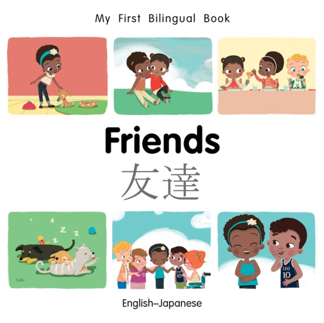 My First Bilingual Book–Friends (English–Japanese)