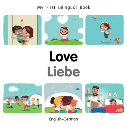 My First Bilingual Book–Love (English–German)