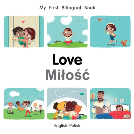 My First Bilingual Book–Love (English–Polish)