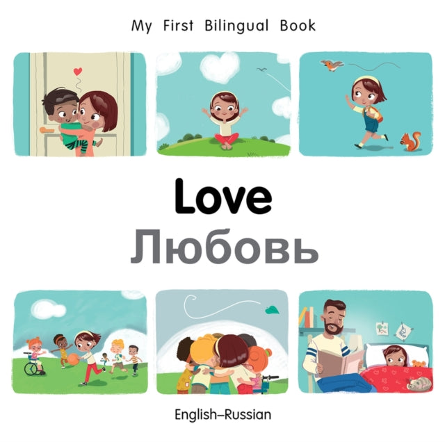 My First Bilingual Book–Love (English–Russian)