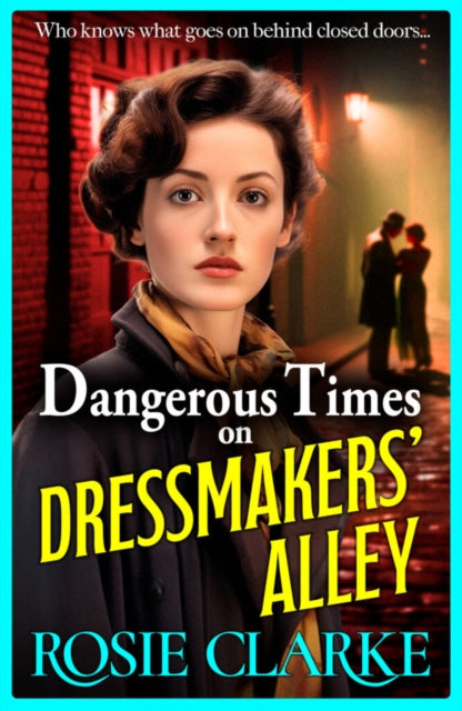 Dangerous Times on Dressmakers Alley