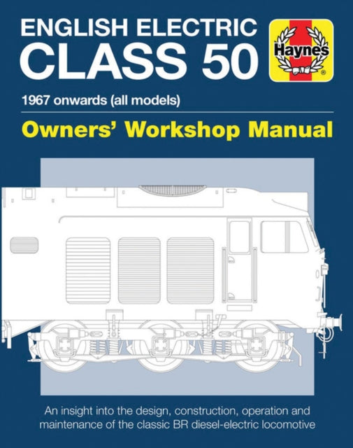 English Electric Class 50 Owners Workshop Manual