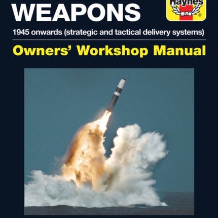 Nuclear Weapons Manual: All models from 1945